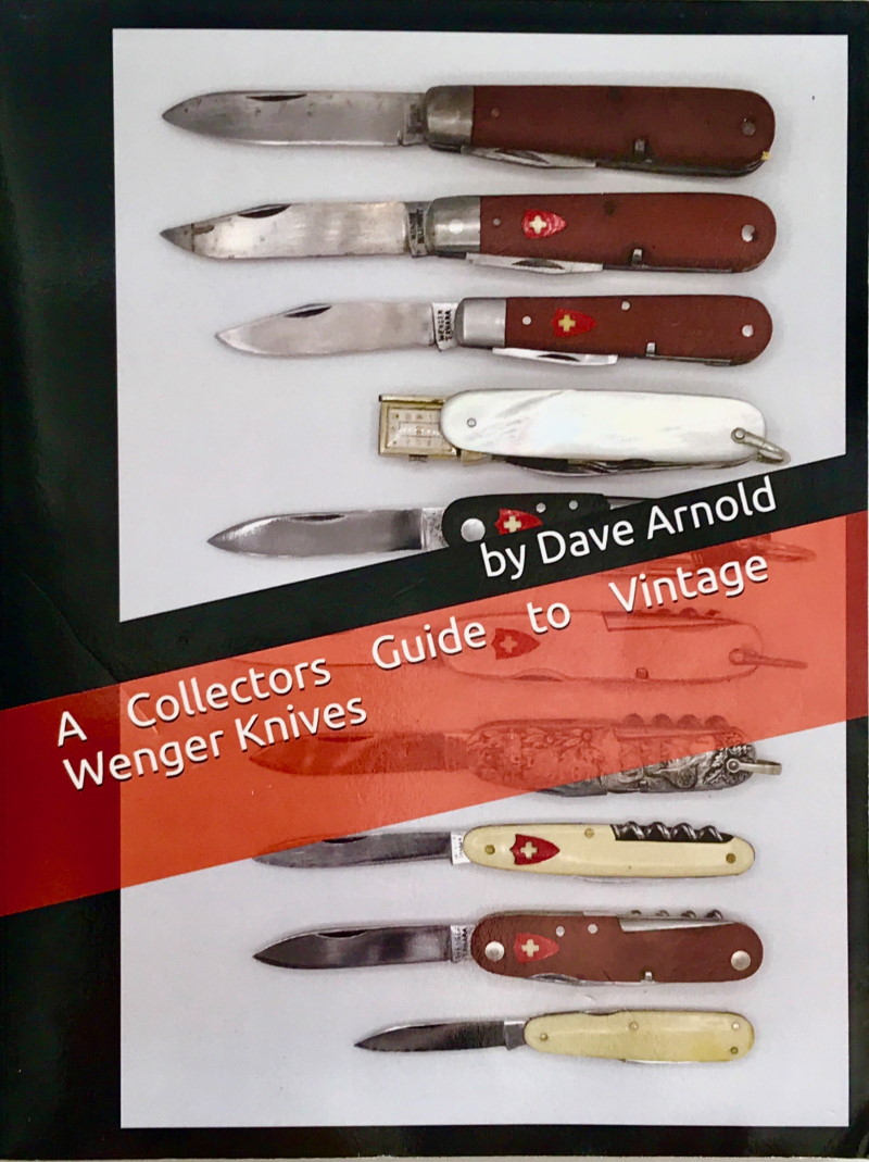 A Collectors Guide to Vintage Wenger Knives by Dave Arnold - cover