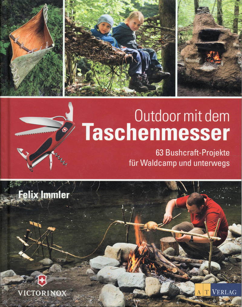 Book "Outdoor mit dem Taschenmesser. 63 Bushcraft-Projekte fuer Waldcamp und unterwegs" by Felix Immler.